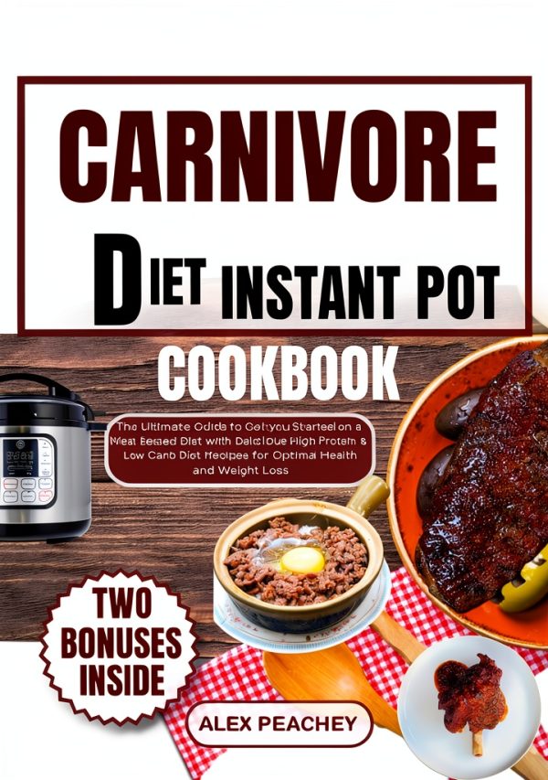 Carnivore Delights Pressure Cooker Recipes Book 9 of 13 by Amazon-0